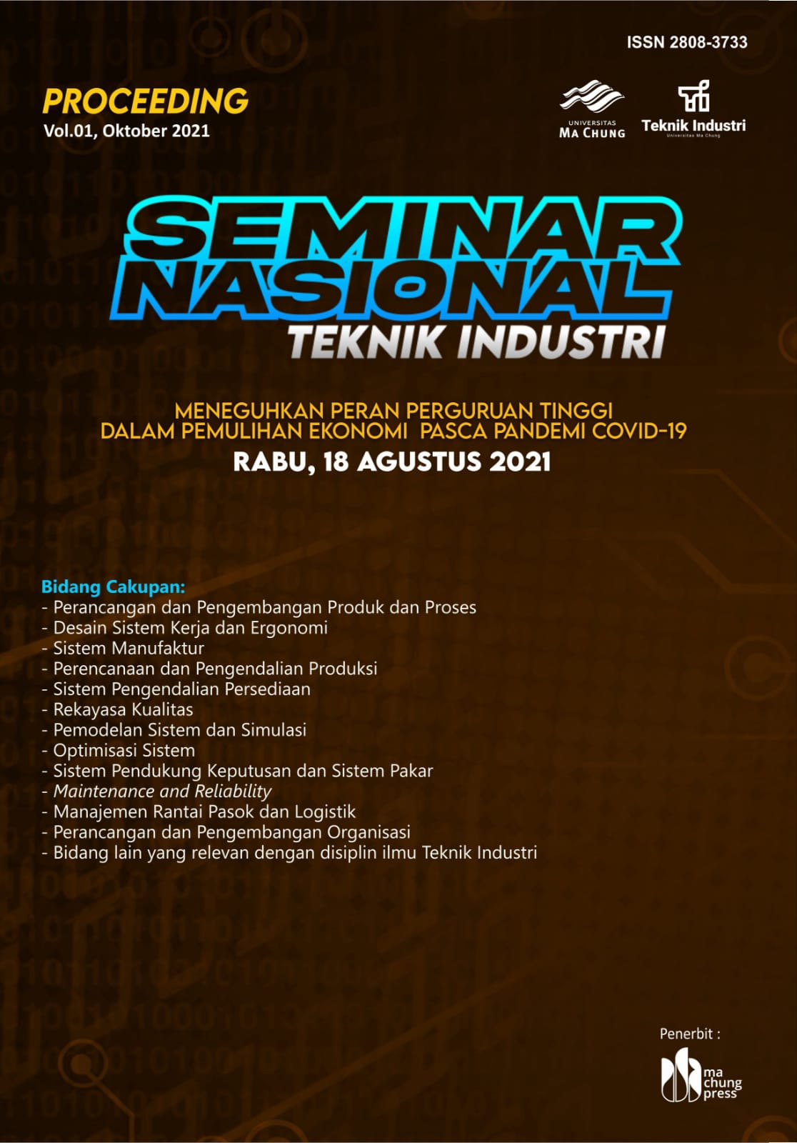 					View Vol. 1 (2021): Prosiding Seminar Nasional Teknik Industri: Meneguhkan Peran Perguruan Tinggi dalam Pemulihan Ekonomi Pasca Pandemi COVID-19
				