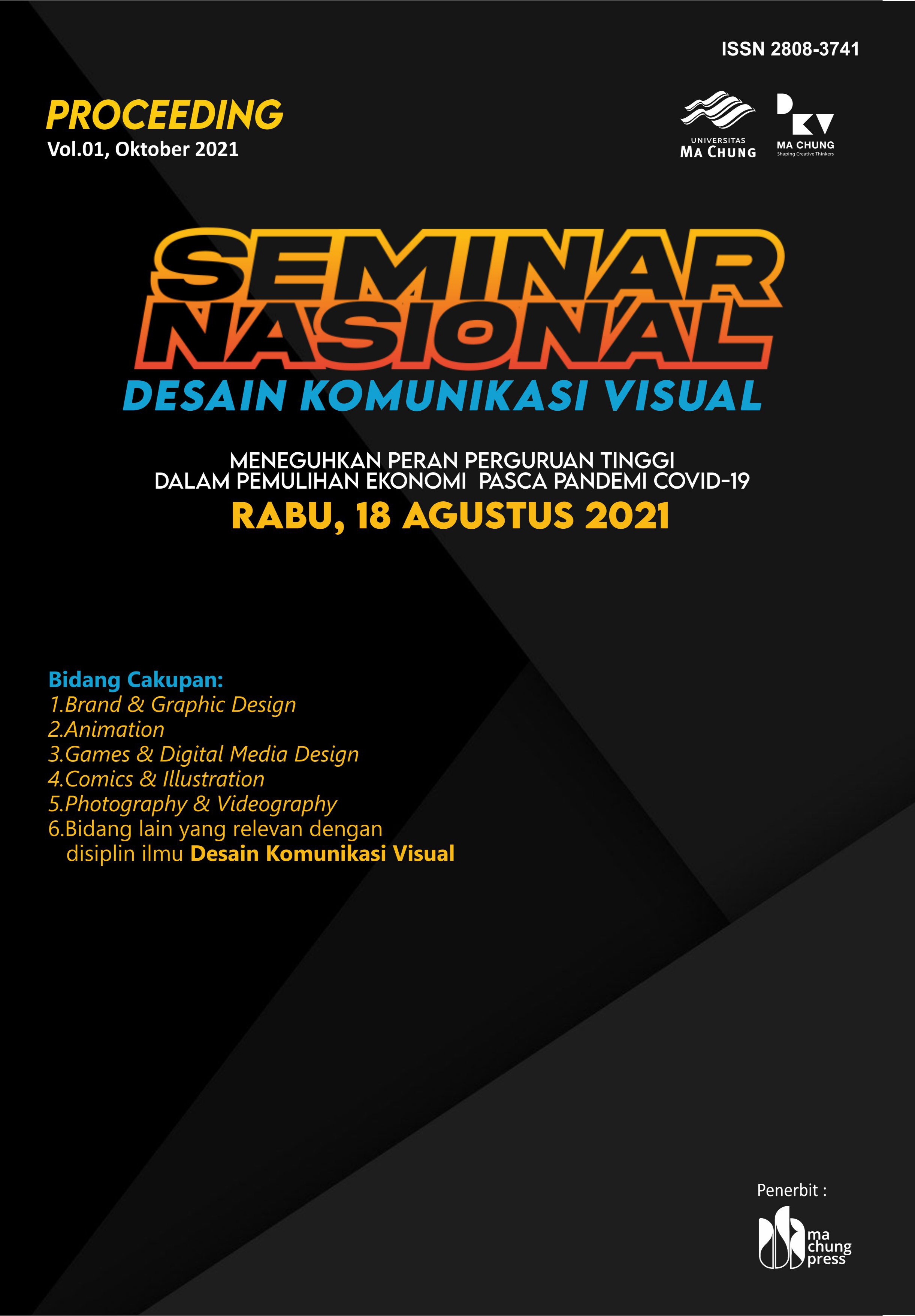 					View Vol. 1 (2021): Seminar Nasional Desain Komunikasi Visual Universitas Ma Chung
				